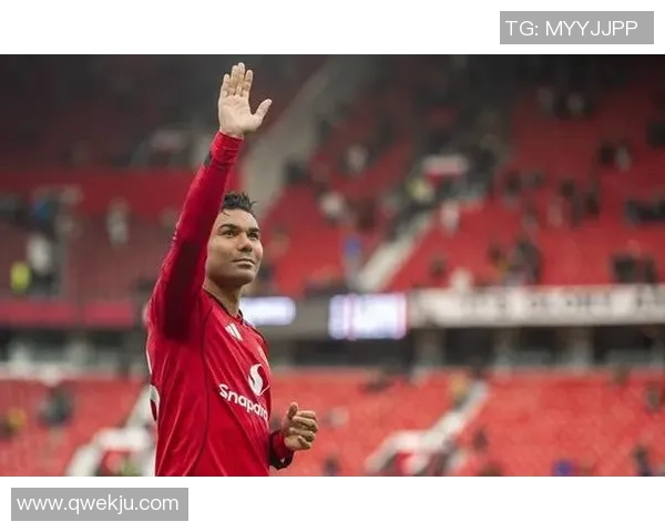 卡塞米罗：从巴西足球新星到欧洲顶级中场的辉煌历程与成就分析